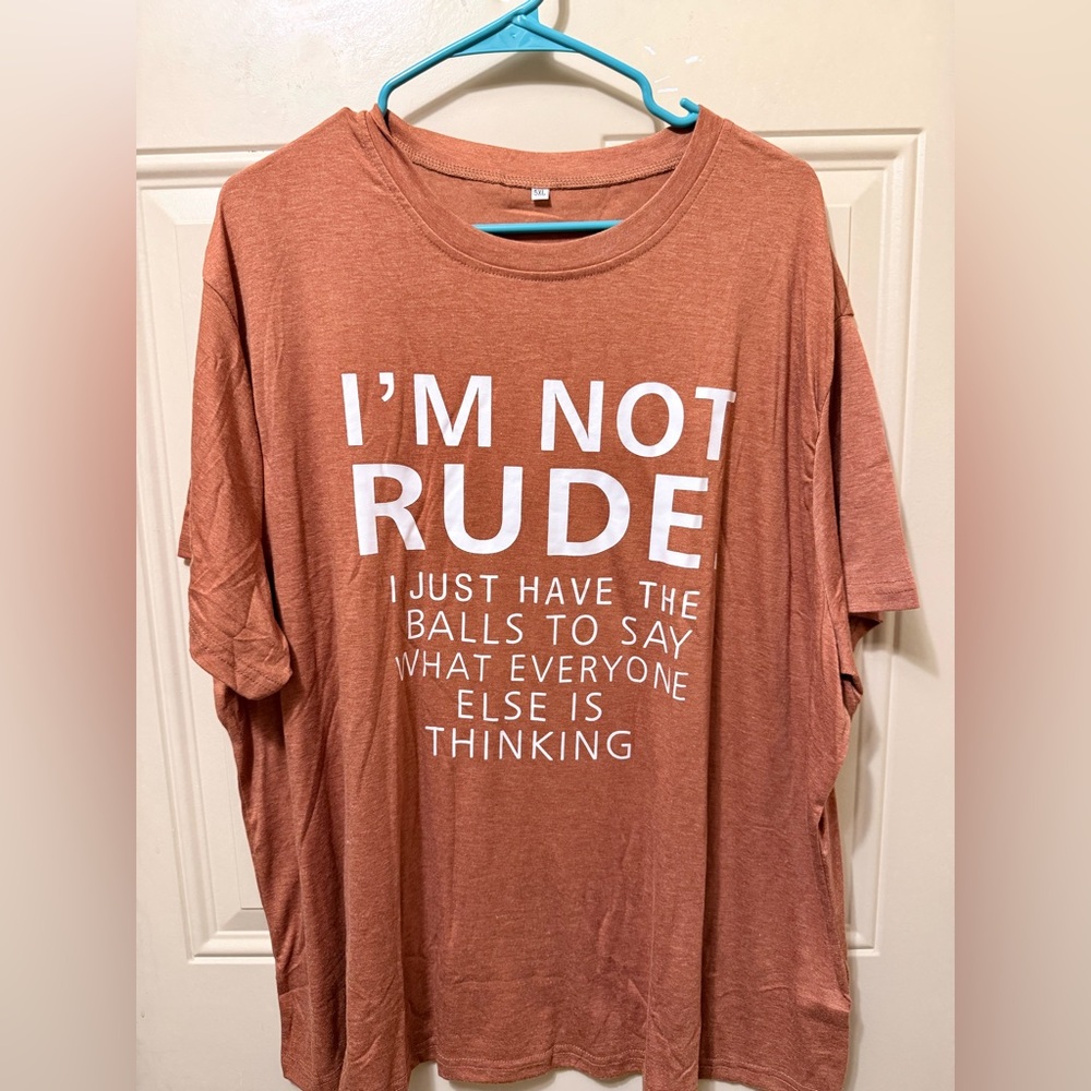 Snarky I’m Not Rude Burnt Orange Tee Size 5X